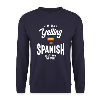 Je ne crie pas Je suis espagnol Drôle de fierté américaine - Sweat-shirt Unisexe - marine - Devant - Alina (178cm) & Michal (187cm)