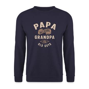 Papa Because Grandpa Is For Old Guys - Unisex Sweatshirt - navy - Front - Alina (178cm) & Michal (187cm)