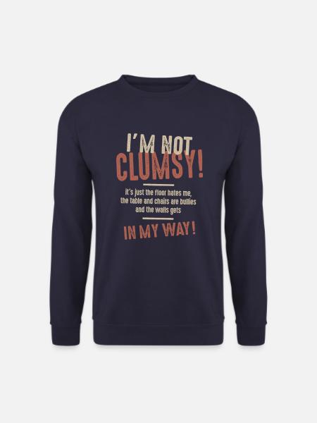 Ich bin nicht ungeschickt Lustige Sprüche Sarkastisch - Unisex Pullover - Navy