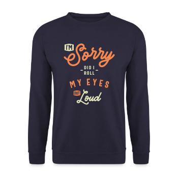 Est-ce que j’ai roulé des yeux à haute voix drôle sarcastique - Sweat-shirt Unisexe - marine - Devant - Alina (178cm) & Michal (187cm)