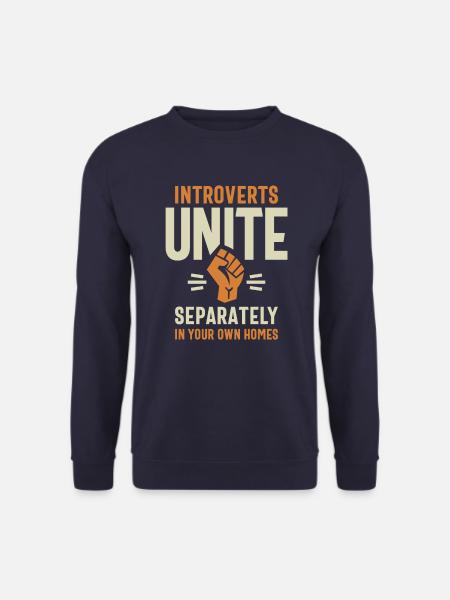 Introverts Unite Separately Funny Quote - Unisex Sweatshirt - navy