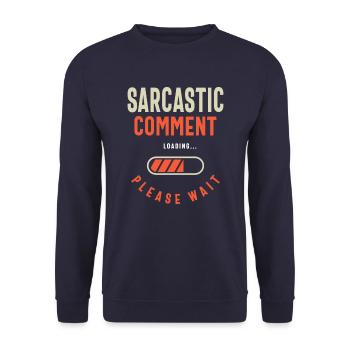 Sarcastic Comment Funny Humor - Unisex Sweatshirt - navy - Front - Alina (178cm) & Michal (187cm)