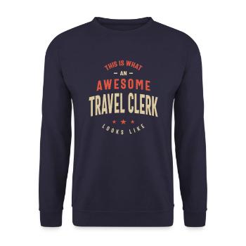 Funny Awesome Travel Clerk Job Occupation - Unisex Sweatshirt - navy - Front - Alina (178cm) & Michal (187cm)