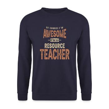 Ich bin großartig Ich bin ein Ressourcenlehrer Lustiger Job - Unisex Pullover - Navy - Vorne - Alina (178cm) & Michal (187cm)