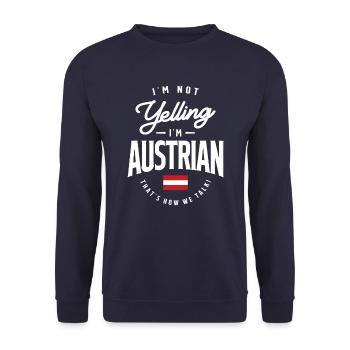 I'm Not yelling I'm Austrian Funny Austrian Pride - Unisex Sweatshirt - navy - Front - Alina (178cm) & Michal (187cm)