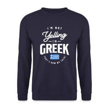 I'm not yelling I'm Greek Funny Greek Pride - Unisex Sweatshirt - navy - Front - Alina (178cm) & Michal (187cm)