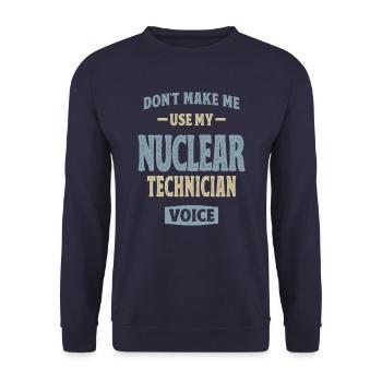 Nuclear Technician Job Occupation Birthday Worker - Unisex Sweatshirt - navy - Front - Alina (178cm) & Michal (187cm)