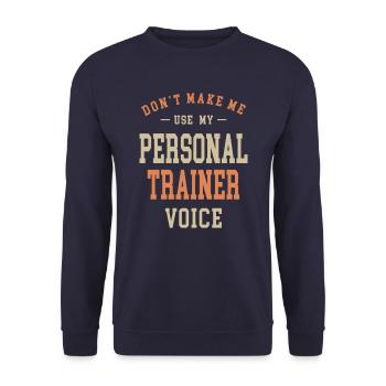Personal Trainer Job Occupation Birthday Worker - Unisex Sweatshirt - navy - Front - Alina (178cm) & Michal (187cm)