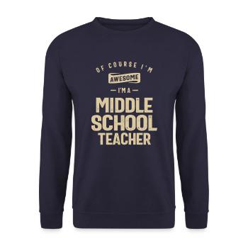 Génial, je suis un professeur de collège drôle de travail - Sweat-shirt Unisexe - marine - Devant - Alina (178cm) & Michal (187cm)