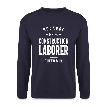 Construction Laborer Job Occupation Birthday - Unisex Sweatshirt - navy - Front - Alina (178cm) & Michal (187cm)