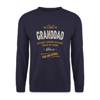 The Call Me Granddad Because Partner in Crime - Unisex Sweatshirt - navy - Front - Alina (178cm) & Michal (187cm)