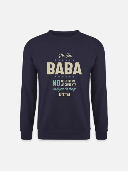 I'm Baba We'll Just Do Thing My Way - Dad Grandpa - Unisex Sweatshirt - navy