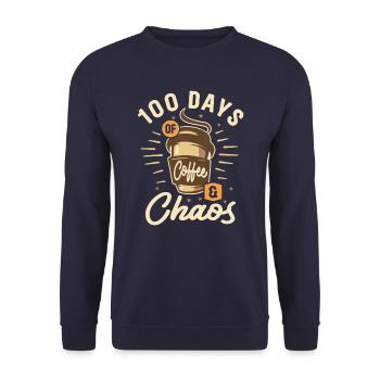 100 Days Of Coffee & Chaos - 100th Day Of School - Unisex Sweatshirt - navy - Front - Alina (178cm) & Michal (187cm)