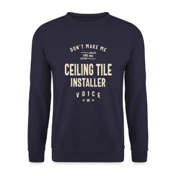Ceiling Tile Installer Job Title Occupation - Unisex Sweatshirt - navy - Front - Alina (178cm) & Michal (187cm)