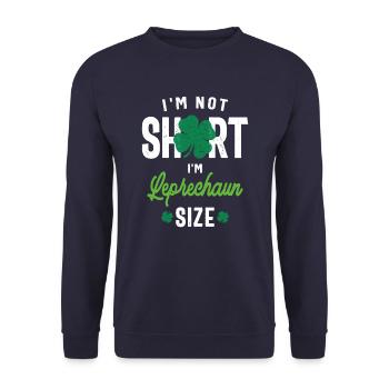 I'm Not Short I'm Leprechaun Size St Patricks Day - Unisex Sweatshirt - navy - Front - Alina (178cm) & Michal (187cm)