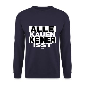 Alle Kauen Keiner Isst HARIZ Sprüche Männer Gesche - Unisex Pullover - Navy - Vorne - Alina (178cm) & Michal (187cm)