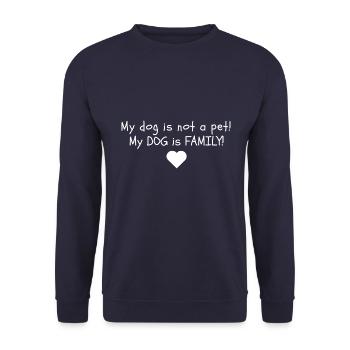 Mon chien n’est pas un animal de compagnie ! Mon chien fait partie de la famille ! - Sweat-shirt Unisexe - marine - Devant - Alina (178cm) & Michal (187cm)
