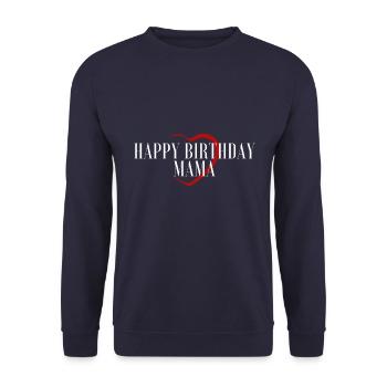 Happy Birthday Mama Lieblingsmensch Geburtstag - Unisex Pullover - Navy - Vorne - Alina (178cm) & Michal (187cm)