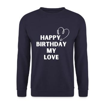 Happy Birthday my love - Unisex Sweatshirt - navy - Front - Alina (178cm) & Michal (187cm)