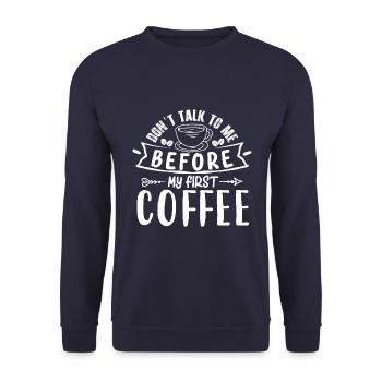 Sprich erst nach meinem ersten Kaffee mit mir. - Unisex Pullover - Navy - Vorne - Alina (178cm) & Michal (187cm)