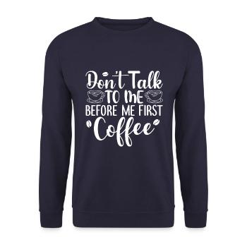 Sprich mich nicht an. Ich brauch erst einen Kaffee - Unisex Pullover - Navy - Vorne - Alina (178cm) & Michal (187cm)