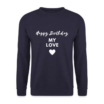Happy Birthday my love - Unisex Sweatshirt - navy - Front - Alina (178cm) & Michal (187cm)