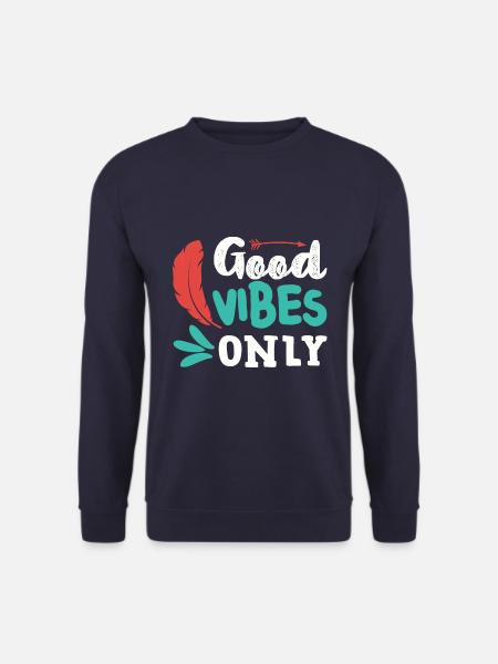 Good Vibes Only - Unisex Sweatshirt - navy