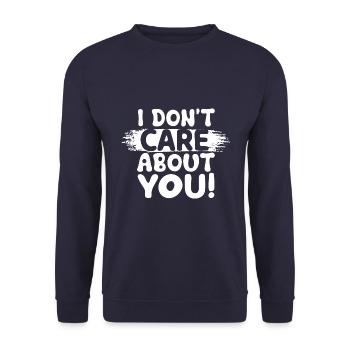 I don't care about you, funny saying - Unisex Sweatshirt - navy - Front - Alina (178cm) & Michal (187cm)
