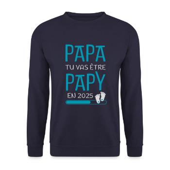 Papa Tu Vas Être Papy en 2025 Futur GrandPère - Sweat-shirt Unisexe - marine - Devant - Alina (178cm) & Michal (187cm)