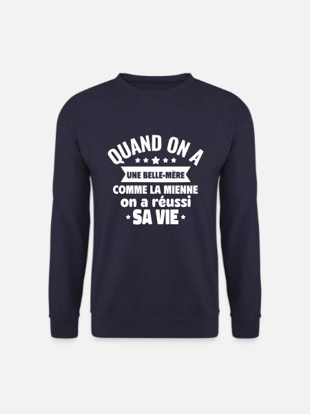 Une belle-mère comme la mienne - Sweat-shirt Unisexe - marine