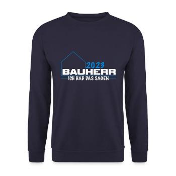 Bauherr 2023 ich hab das sagen Baustellen Hausbau - Unisex Pullover - Navy - Vorne - Alina (178cm) & Michal (187cm)