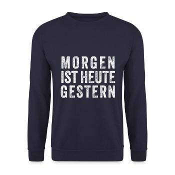 morgen heute gestern - lustiger Spruch - Unisex Pullover - Navy - Vorne - Alina (178cm) & Michal (187cm)