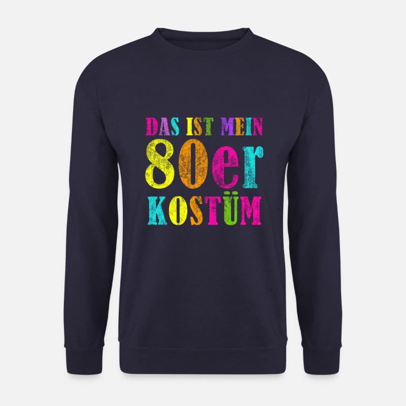 DAS IST MEIN 80ER JAHRE KOSTÜM - Unisex Pullover - Navy