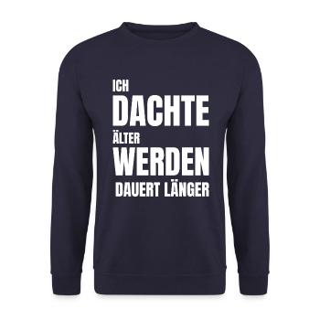 ICH DACHTE ÄLTER WERDEN DAUERT LÄNGER - Unisex Pullover - Navy - Vorne - Alina (178cm) & Michal (187cm)