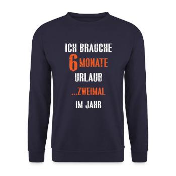J'AI BESOIN DE 6 MOIS DE VACANCES .... DEUX FOIS PAR AN - Sweat-shirt Unisexe - marine - Devant - Alina (178cm) & Michal (187cm)