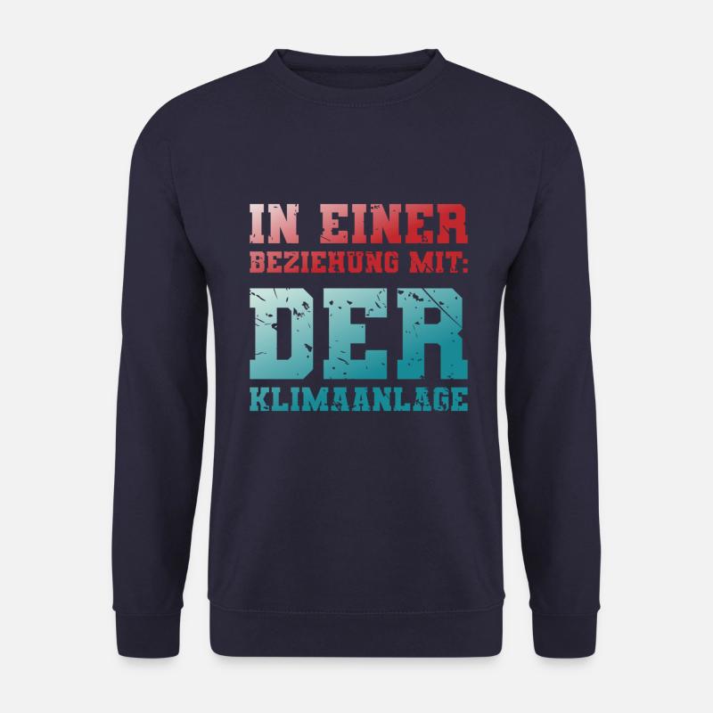 IN EINER BEZIEHUNG MIT: DER KLIMAANLAGE - Unisex Pullover - Navy