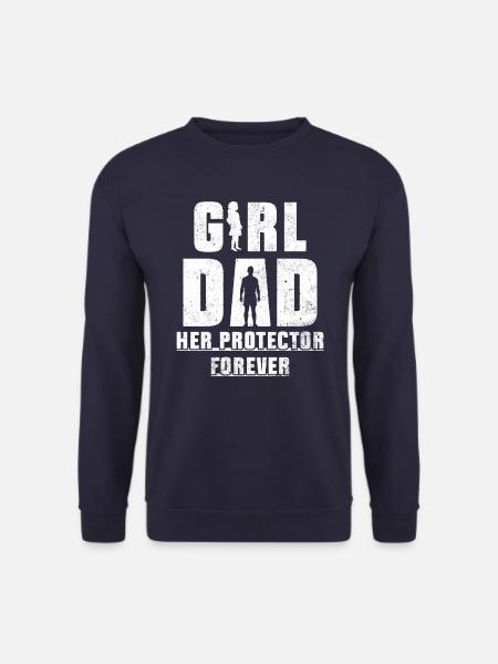 Girl Dad Her Protector Forever Father of Girls Fun - Unisex Sweatshirt - navy