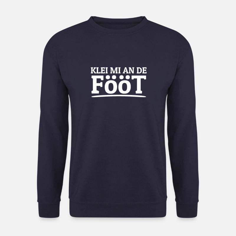 Klei Mi An De Fööt Plattdeutsch Norddeutsch - Unisex Pullover - Navy