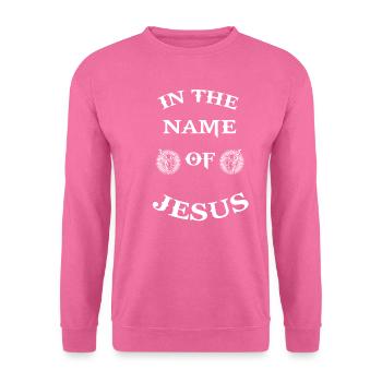 Christianity Jesus Christ Savior Messiah Saying - Unisex Sweatshirt - pink - Front