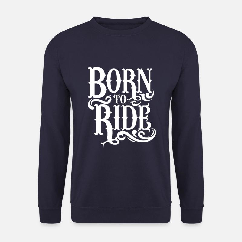 Born To Ride - Unisex Pullover - Navy
