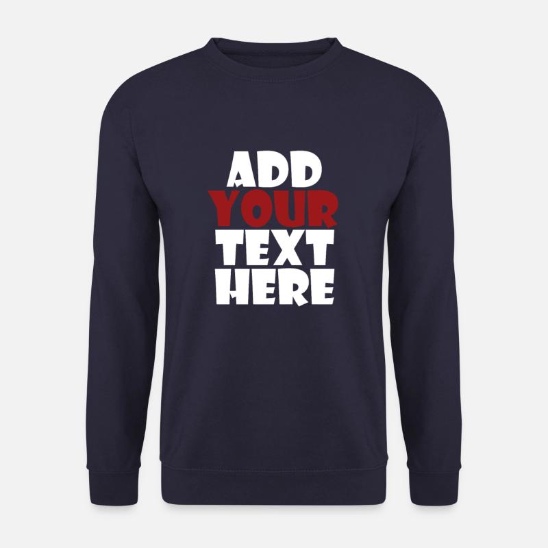 Add Your Text Here | Weiß - Unisex Pullover - Navy