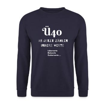 Ü40 Geburtstag ab 40 Jahre Geschenkidee Geschenk - Unisex Pullover - Navy - Vorne - Alina (178cm) & Michal (187cm)