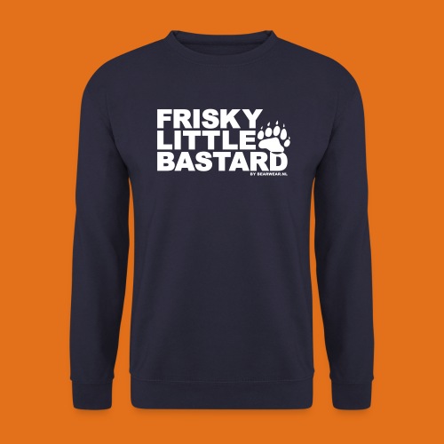 frisky little bastard new - Unisex Sweatshirt