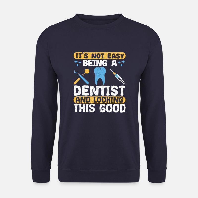 Gift for Dentist Dentist Dentist - Unisex Sweatshirt - navy