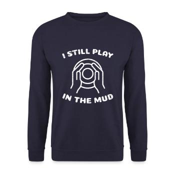 Keramik Töpfer I Still Play In The Mud - Unisex Pullover - Navy - Vorne - Alina (178cm) & Michal (187cm)