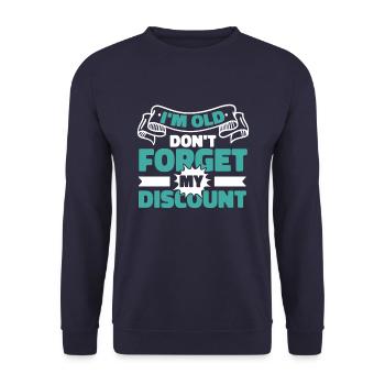Pension de retraité drôle N’oubliez pas ma réduction - Sweat-shirt Unisexe - marine - Devant - Alina (178cm) & Michal (187cm)