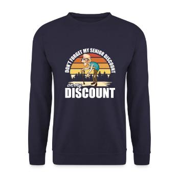 Pensioner Pension Dont Forget My Senior Discount - Unisex Sweatshirt - navy - Front - Alina (178cm) & Michal (187cm)
