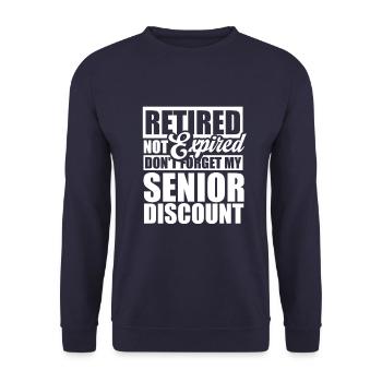 Pensioner Pension Dont Forget My Senior Discount - Unisex Sweatshirt - navy - Front - Alina (178cm) & Michal (187cm)