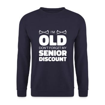 Pensioner Pension Dont Forget My Senior Discount - Unisex Sweatshirt - navy - Front - Alina (178cm) & Michal (187cm)