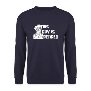 Pensioner Pension Guy This Guy Is Retired - Unisex Sweatshirt - navy - Front - Alina (178cm) & Michal (187cm)